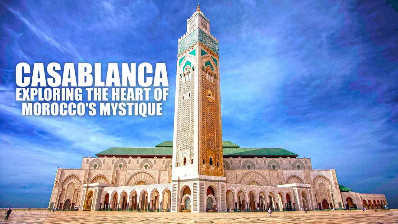 Wonders of Casablanca