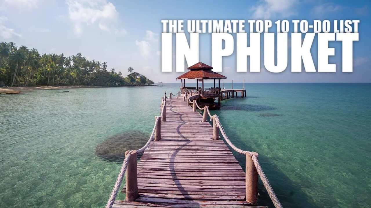 10 Best things to do in Phuket