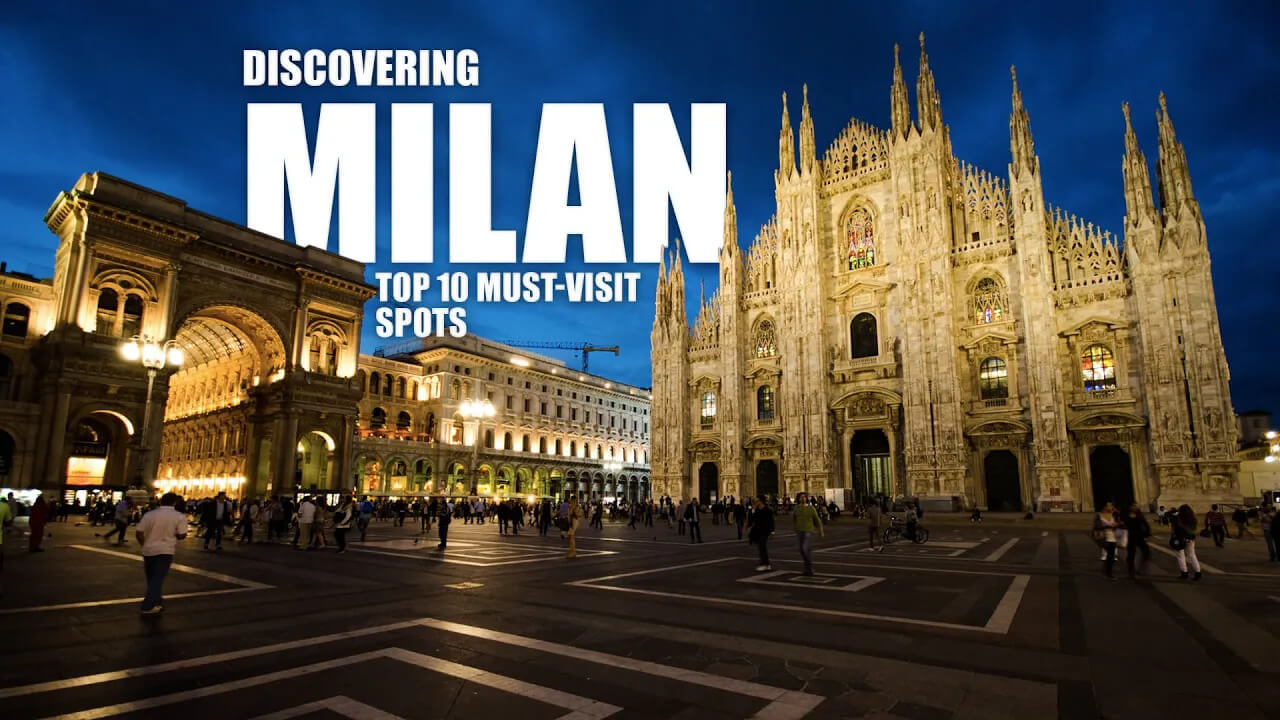 20 Best Things To Do In Milan Italy – CNQI