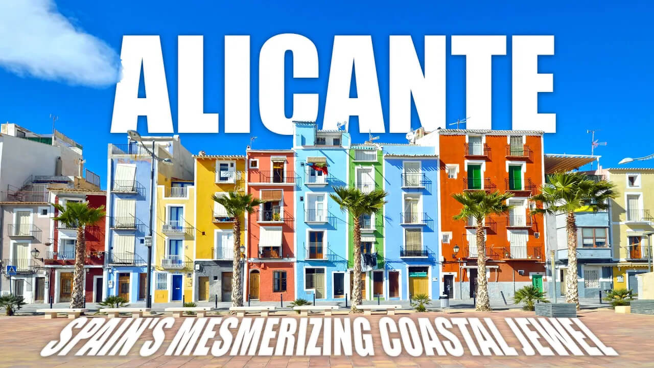Alicante: Spain's Coastal Crown Jewel