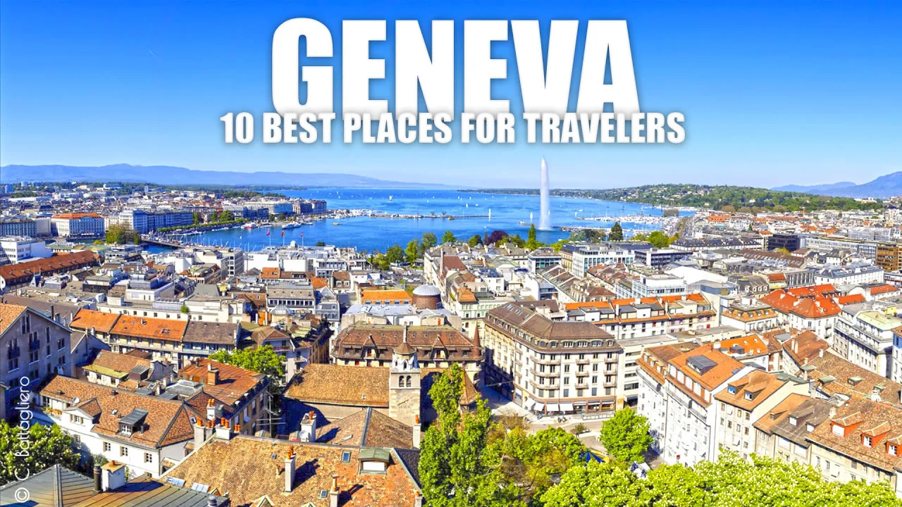 10 Best things to do in Geneva