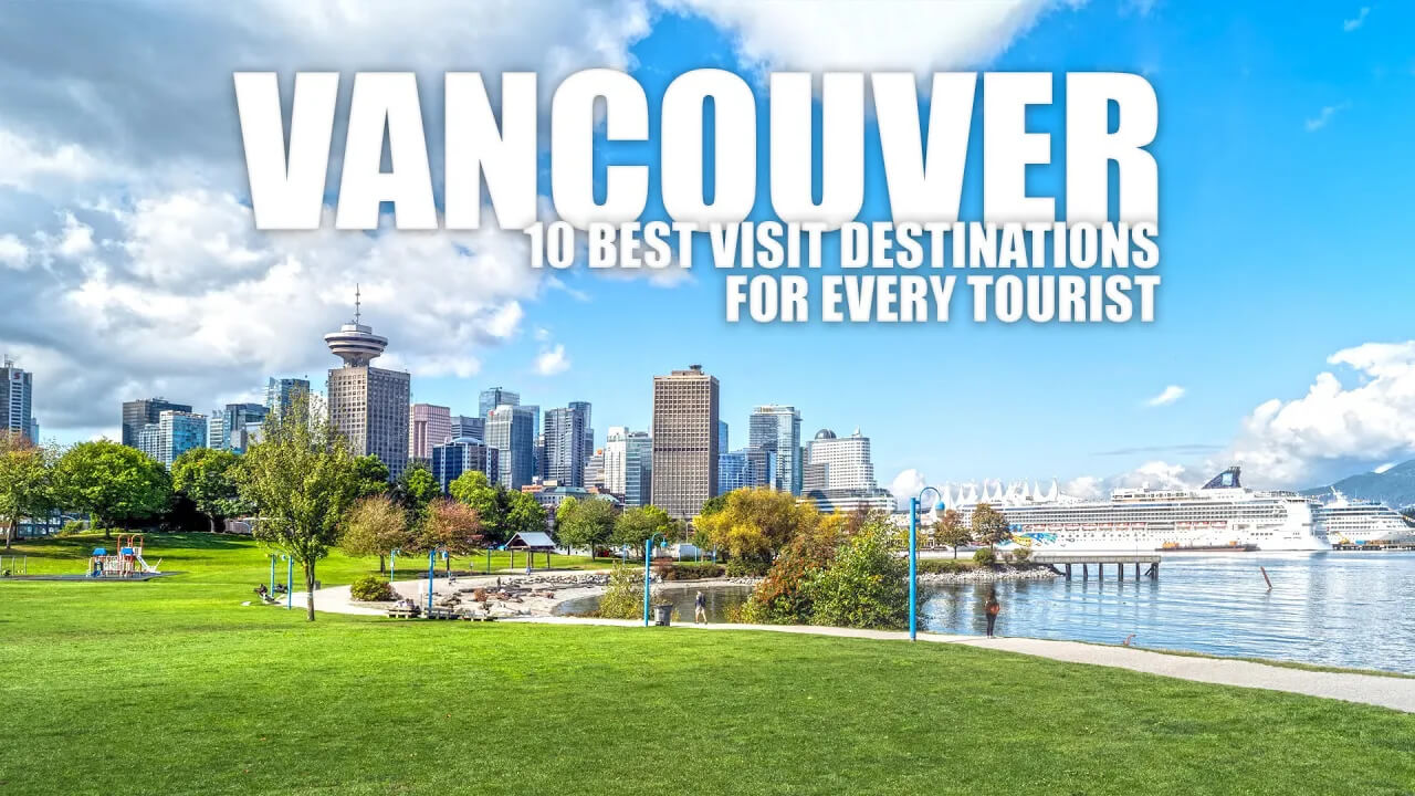 10 Best things to do in Vancouver