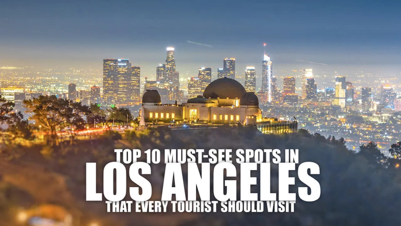 10 Best things to do in Los Angeles